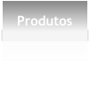 Produtos